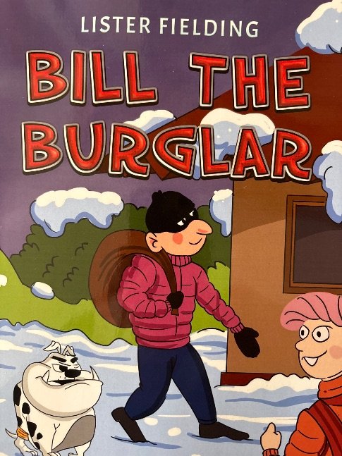 Bill the burglar