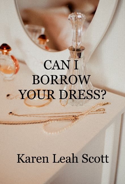 Can I Borrow Your Dress