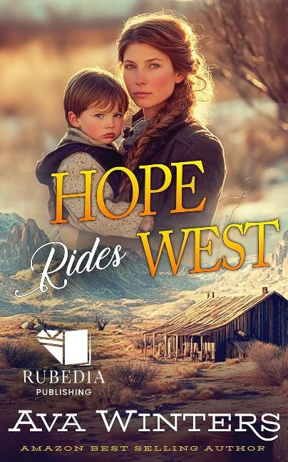 Hope Rides West: A Western Historical Romance Book