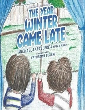 THE YEAR WINTER CAME LATE