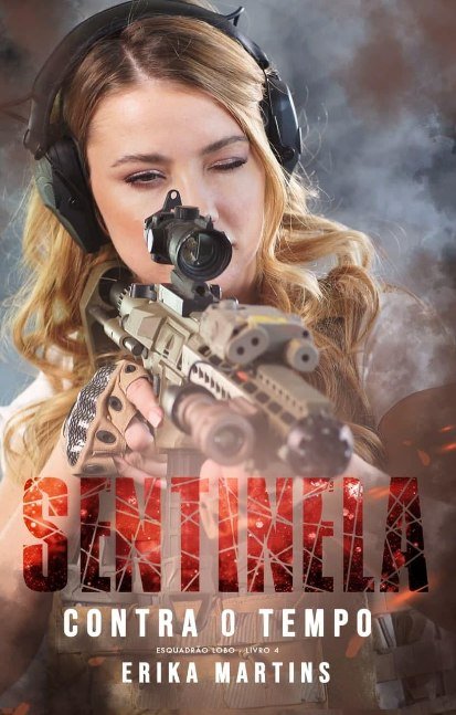 SENTINELA - Contra o tempo, Livro 4 (Portuguese Edition)