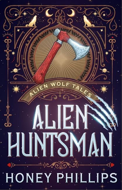 Alien Huntsman: An Alien Shifter Romance (Alien Wolf Tales)